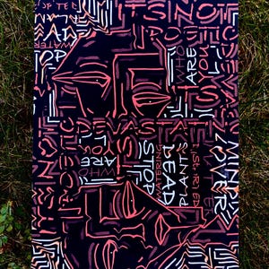 May include: A rectangular black print featuring stylized pink and white line art of two faces and text including "IT IS NOT POETIC", "WHO ARE YOU", "DEVASTATING", "STOP WATERING DEAD PLANTS", and "LOVER". The design uses bold, geometric typography.