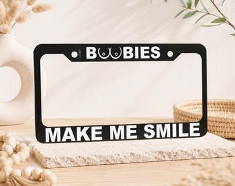 Boobies Make Me Smile License Plate Frame 1Pc, Funny Car Accessory, Humorous License Plate Holder, Gift for Car Lovers