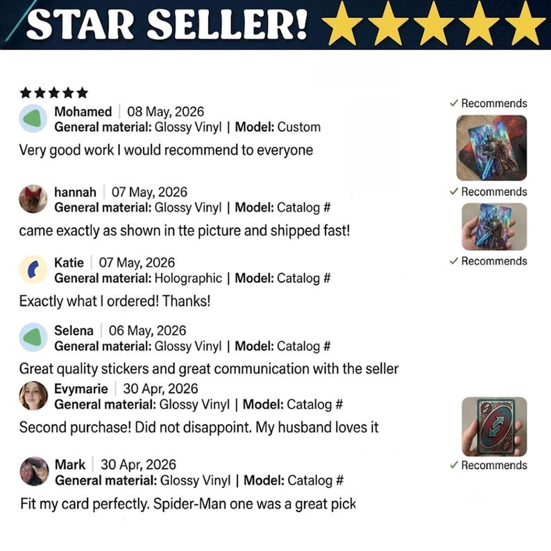 May include: Image showcasing customer reviews for a product, featuring a "STAR SELLER!" banner and five gold stars. Reviews mention "Glossy Vinyl" and "Holographic" materials, with positive feedback and recommendations. Product images are also shown.