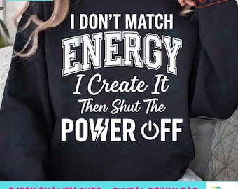 Zabawny, zadziorny PNG, nie dopasowuję się do energii, wyłączam zasilanie, mówiąc projekt, zabawna, motywująca, sarkastyczna koszulka z cytatem, grafika sublimacyjna png