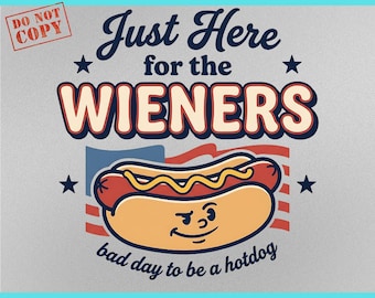 Design moderno e descontraído para camiseta "Um Dia Ruim para Ser um Cachorro-Quente" (PNG), estampa retrô "Só Estou Aqui Pelos Cachorros-Quentes", design divertido e patriótico para sublimação no 4 de julho.