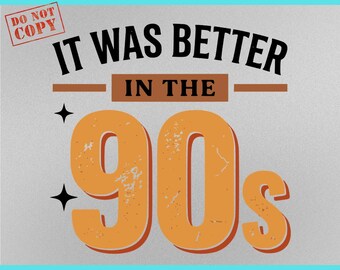 Era melhor nos anos 90. Camiseta vintage nostálgica em PNG, design popular e viral, campeão de vendas, estilo retrô com efeito desgastado, estética dos anos 90.