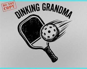 Pickleball Grandma PNG SVG, Funny Grandma Pickleball Shirt Design, Dinking Grandma Tee Gift, Pickleball Player Grandparent Digital Download