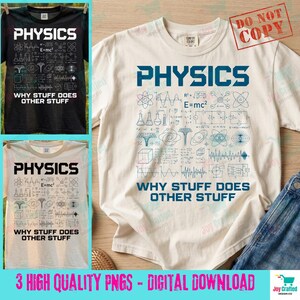 Puede incluir: Tres camisetas con la palabra "PHYSICS" y diagramas científicos. La frase "WHY STUFF DOES OTHER STUFF" está debajo de los diagramas. Una camiseta es negra y dos son blanquecinas.