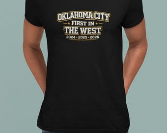 Oklahoma City First in the West Shirt, The City Three Straight Tee, 2024 2025 2026, City Thunder Fan Shirt, Thunder Basketball, NBA Tee