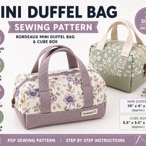 Pode incluir: Um molde de costura para uma mini bolsa duffel e uma caixa cubo. A bolsa tem estampa floral com tons roxos e base roxa. A caixa cubo tem estampa floral verde e base verde. Texto: Mini Duffel Bag, 10 x 4 x 6 polegadas e 5,5 x 5,5 x 4,5 polegadas.