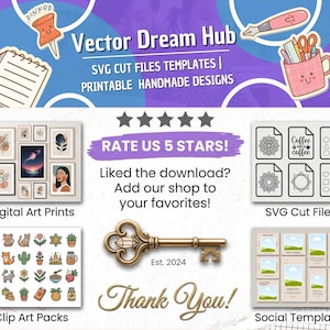 May include: A digital shop banner titled Vector Dream Hub featuring SVG cut files, printable designs, digital art prints, clip art packs, and social templates. The graphic includes a gold key, five stars, and text prompts to rate the shop and add to favorites.