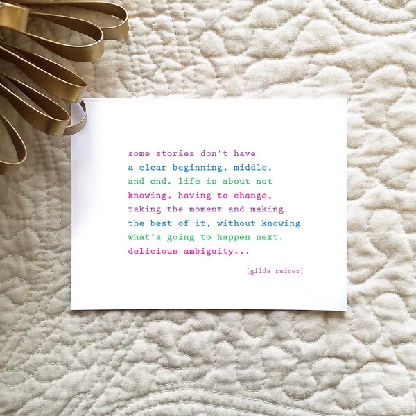 Set of 10 / Inspirational Cards with Quote by Gilda Radner "Some stories don't have a clear beginning, middle, and end. Life is about..."