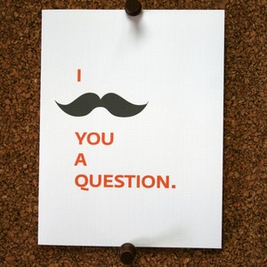 Set of 10 / I Mustache You A Question Cards
