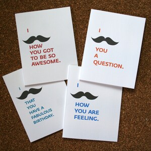 Set of 10 / I Mustache You A Question Cards for all occasions: Any variety of 4 designs