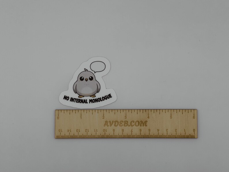 No Internal Monologue Sticker - Cute Bird Vinyl Die Cut