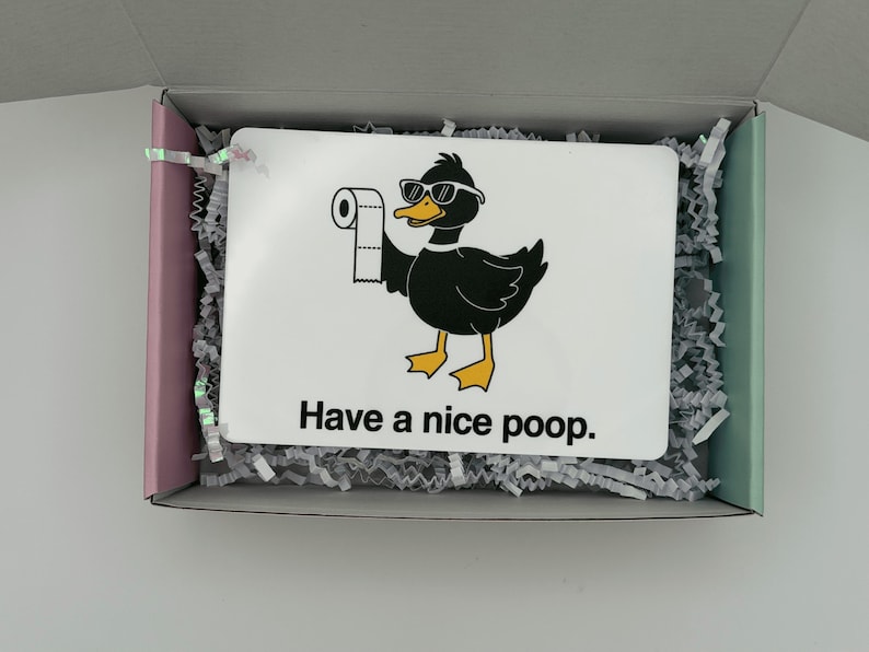 Funny Duck Bathroom Sign "Have a nice poop"