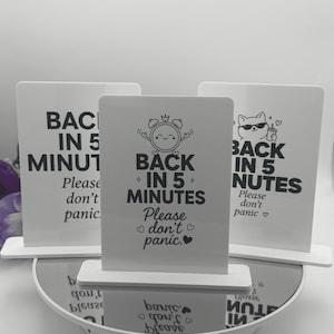 Back in 5 Minutes — Please Don’t Panic Desk Sign