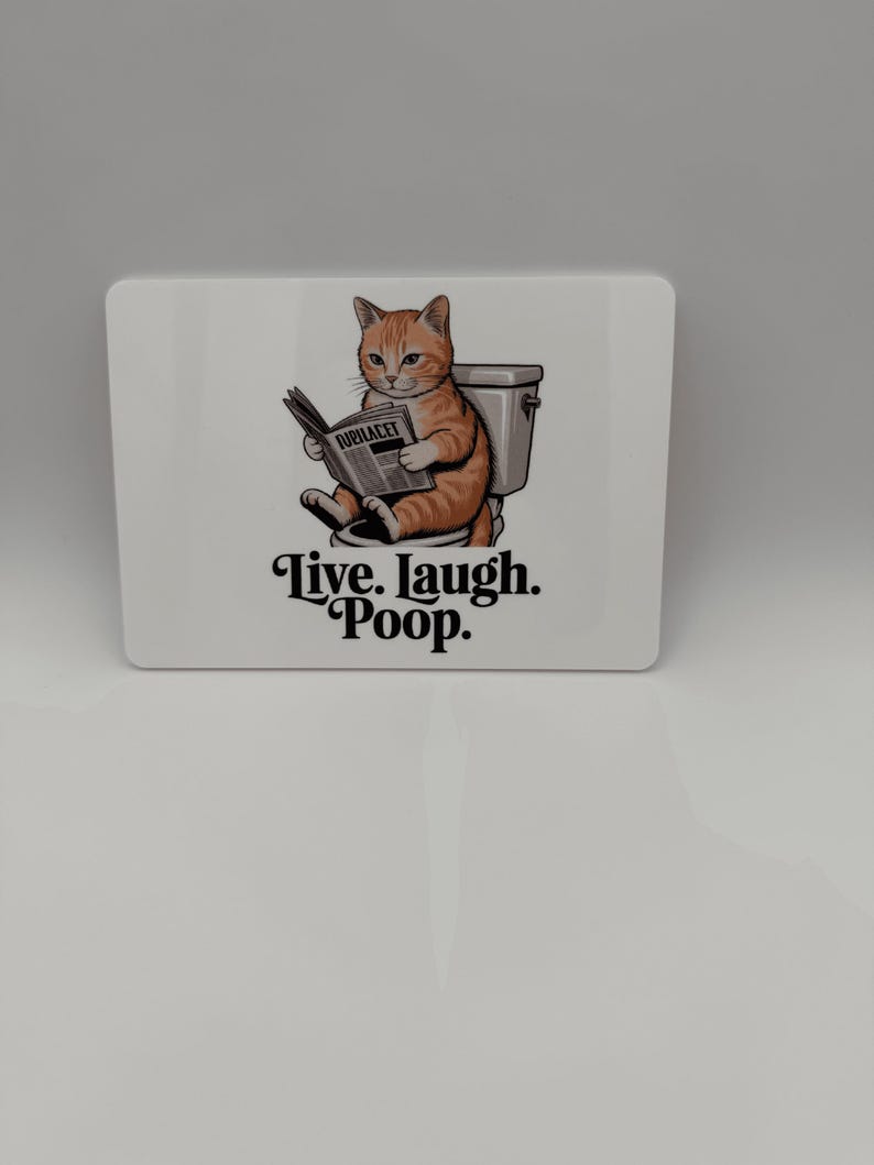 Funny Cat Bathroom Acrylic Sign - Live. Laugh. Poop.