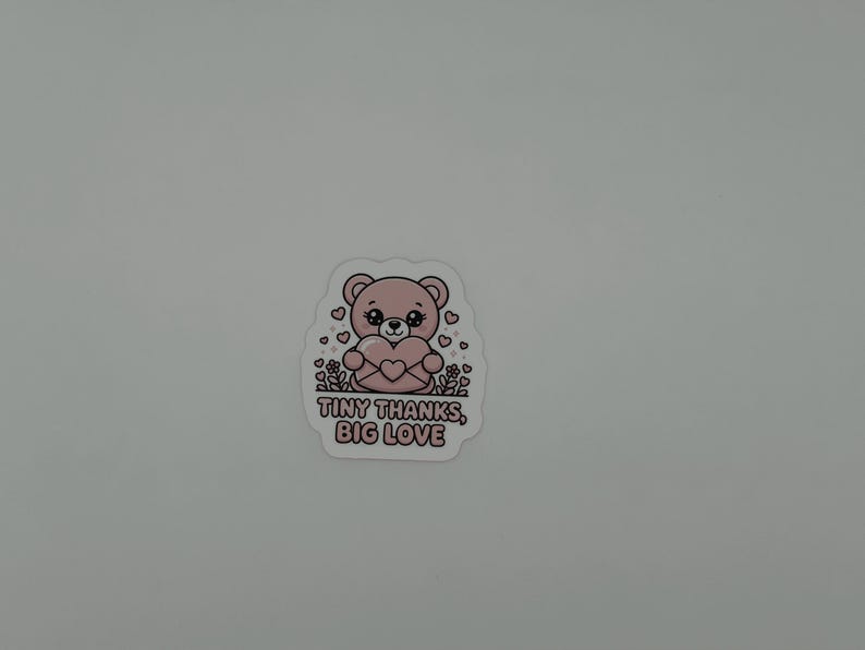 Cute Teddy Bear Tiny Thanks Big Love Sticker
