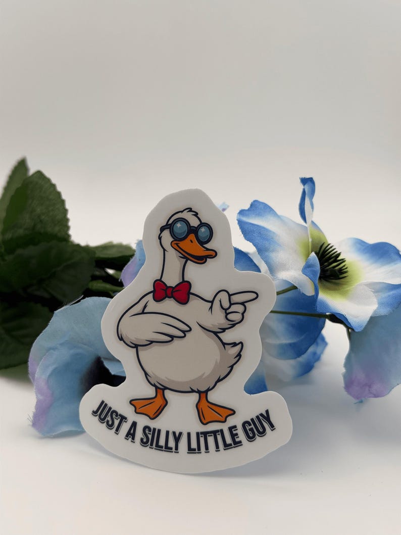 Funny Goose Sticker - Just a Silly Little Guy Die Cut Vinyl Decal