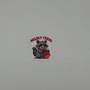 Mildly Feral Raccoon Vinyl Sticker | Cute Funny Die Cut Animal Decal