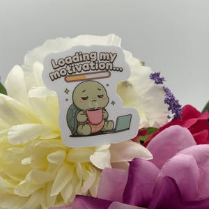 Cute Turtle Vinyl Sticker Loading My Motivation