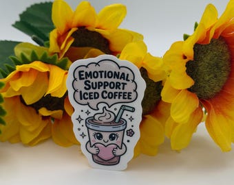 Emotional Support Iced Coffee Sticker | Kawaii Vinyl Decal, Waterproof Laptop Sticker