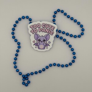 Cute Bat Vinyl Sticker Too Cute To Panic