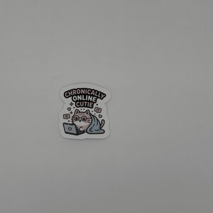 Chronically Online Cutie Cat Laptop Sticker