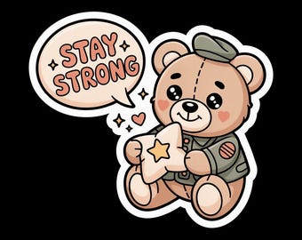 Stay Strong Teddy Bear Sticker | Cute Motivational Vinyl Decal | Waterproof Bear Laptop Water Bottle Sticker