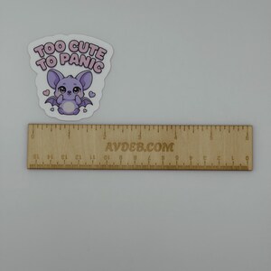 Cute Bat Vinyl Sticker Too Cute To Panic