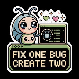Op de afbeelding: Een sticker met een schattige, lichtblauwe cartoonkever met grote, fonkelende ogen die naar een computerscherm wijst met code en een kevericoon. Erboven staan gepixelde hartjes en sterren. Onderaan staat de tekst: FIX ONE BUG CREATE TWO.