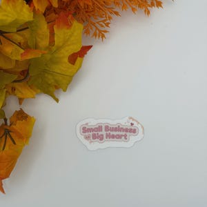 Small Business Big Heart Cute Pink Vinyl Sticker