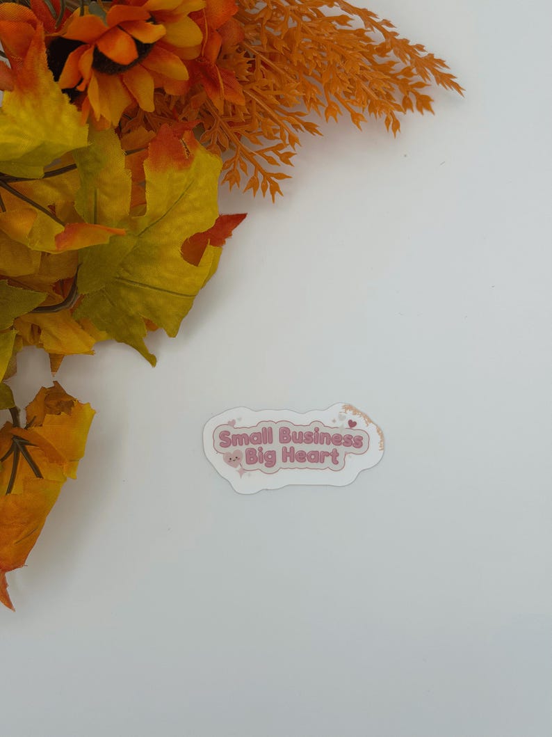 Small Business Big Heart Cute Pink Vinyl Sticker