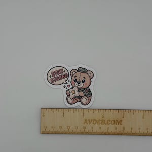 Stay Strong Teddy Bear Sticker | Motivational Vinyl Decal (Waterproof) image 4