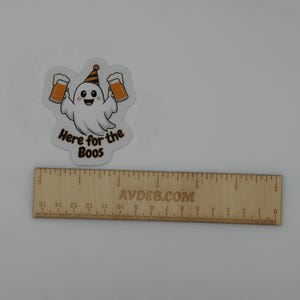 Funny Halloween Ghost Vinyl Sticker Here for the Boos