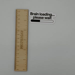 Brain Loading Please Wait Vinyl Sticker
