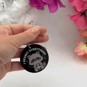 Kawaii Raccoon Acrylic Keychain I Regret Everything