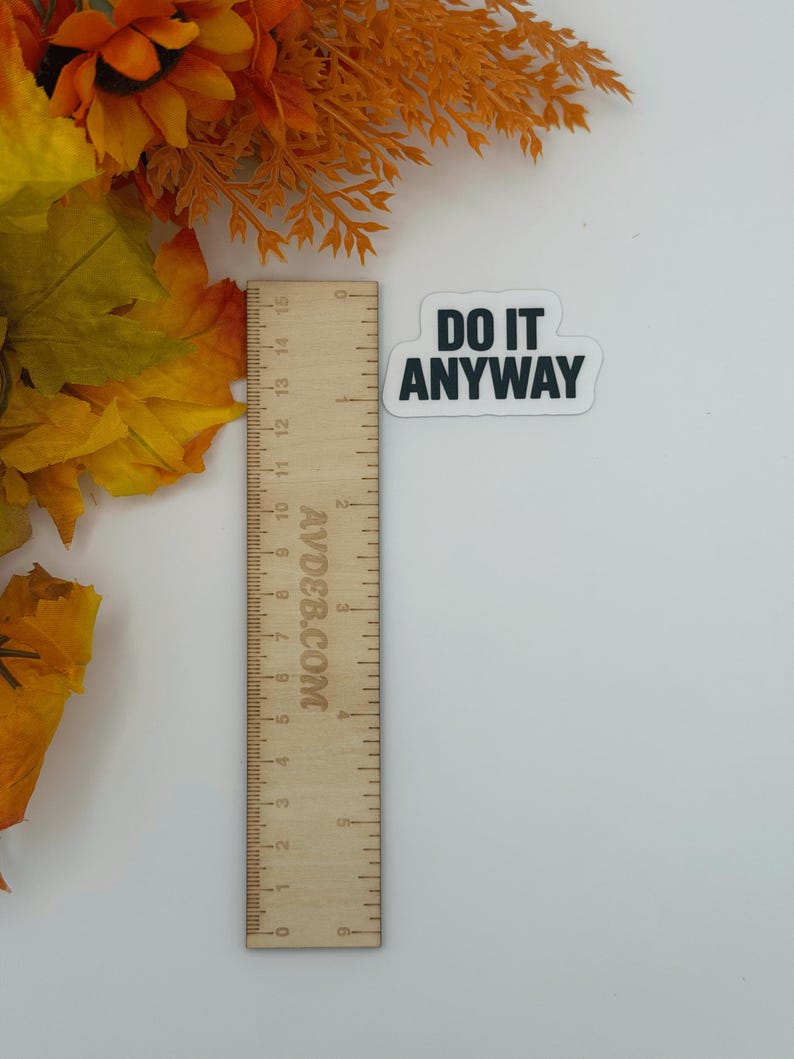 Motivational Do It Anyway Text Sticker