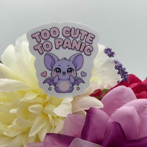 Cute Bat Vinyl Sticker Too Cute To Panic