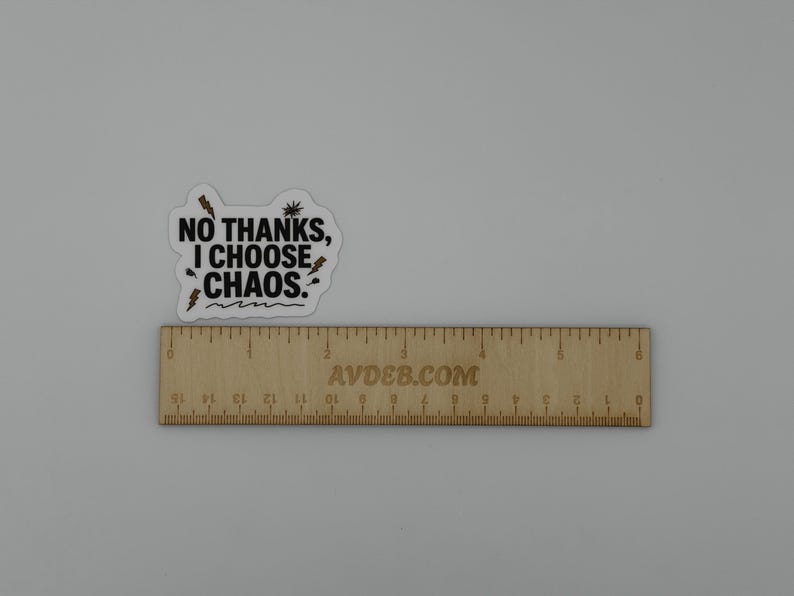 No Thanks I Choose Chaos Vinyl Sticker