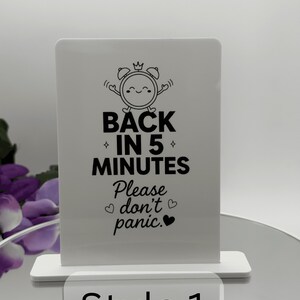 Back in 5 Minutes — Please Don’t Panic Desk Sign