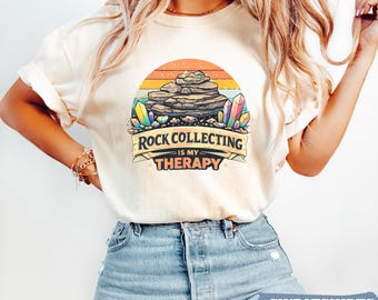 Comfort Colors® Rock Collecting Is My Therapy Shirt, Geologist Gift, Mineral Collector Tee, Gem Hunter Top, Earth Science Lover Gift