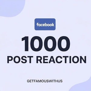 May include: A graphic with a Facebook logo and the text "1000 POST REACTION" in bold, dark letters. The number "1000" is prominent. The background is light blue with abstract shapes. The website "GETFAMOUSWITHUS" is at the bottom.
