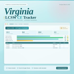 May include: Digital tracker for Virginia LCSW CE, featuring a progress dashboard with hours logged and remaining. Includes tabs for CE log, requirements, and a volunteer credit calculator. The design is in shades of blue and green.
