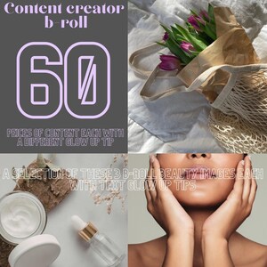 May include: A promotional image for Instagram content creators. The image features text that reads "Instagram Content creator b-roll 60 pieces of content each with a different glow up tip." The image also includes beauty products and a bouquet of purple tulips.