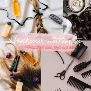 May include: A collage of hair care and styling tools. Includes bottles of oil, a hair braid, combs, scissors, hair clips, and a bowl of cream. The text reads "20 hairdresser content templates" and "Templates with text boxes."