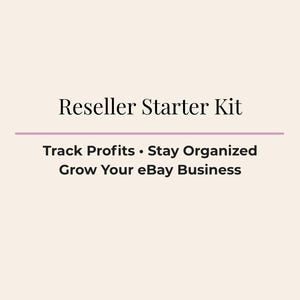 Puede incluir: Gráfico color crema con el texto "Reseller Starter Kit" encima de una línea rosa. Debajo, las palabras "Track Profits • Stay Organized Grow Your eBay Business."