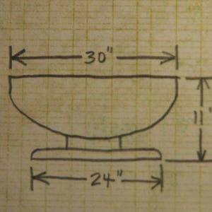 May include: A hand-drawn technical sketch of a bowl-shaped object on a pedestal base. The drawing includes dimensions: a 30-inch top width, an 11-inch total height, and a 24-inch base width, all clearly labeled with arrows on a grid paper background.