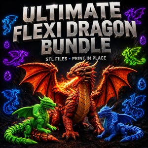 May include: An advertisement for the "ULTIMATE FLEXI DRAGON BUNDLE" with the text "STL FILES • PRINT IN PLACE." The image shows a large red dragon breathing fire, with smaller green and blue dragons, and glowing dragon outlines in a fantasy theme.