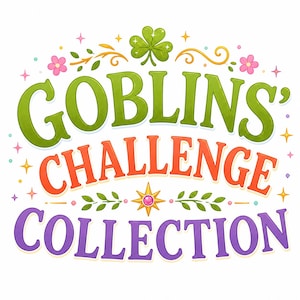 Puede incluir: Un diseño gráfico con el texto GOBLINS' CHALLENGE COLLECTION en letras verdes, naranjas y moradas. El diseño está decorado con un trébol verde, pequeñas flores rosas, hojas verdes y una estrella dorada con un centro de color rosa.