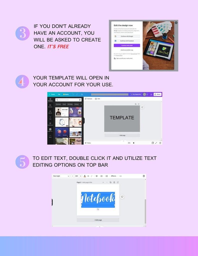 May include: A digital instructional guide featuring three steps. Step 3 shows a login screen. Step 4 displays a template interface with a grey box. Step 5 illustrates text editing with the word Notebook highlighted in blue on a white background.