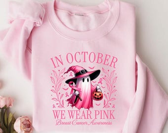In October We Wear Pink Ghost Sweatshirt, Halloween in October We Wear Pink, Breast Cancer Awareness Shirt, Pink Ribbon Shirt