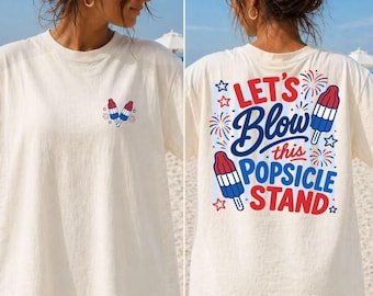Comfort Colors Let’s Blow Popsicle Stand Shirt, Patriotic 4th of July Bomb Pop USA Tee
